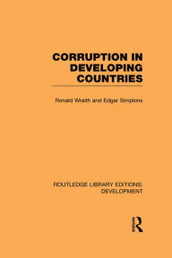 Title: Corruption in Developing Countries, Author: Ronald Wraith