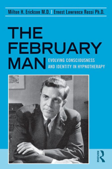 The February Man: Evolving Consciousness and Identity in Hypnotherapy