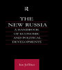 The New Russia: A Handbook of Economic and Political Developments