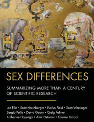 Title: Sex Differences: Summarizing More than a Century of Scientific Research, Author: Lee Ellis