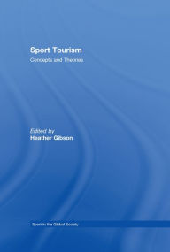 Title: Sport Tourism, Author: Heather J. Gibson
