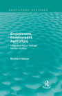 Environment, Development, Agriculture: Integrated Policy Through Human Ecology