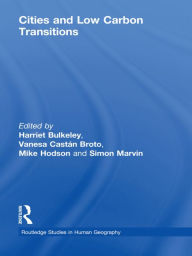 Title: Cities and Low Carbon Transitions, Author: Harriet Bulkeley