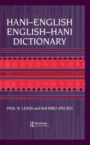 Title: Hani-English - English-Hani Dictionary, Author: Paul. W. Lewis