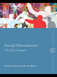 Title: Social Movements: The Key Concepts, Author: Graeme Chesters