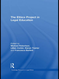 Title: The Ethics Project in Legal Education, Author: Michael Robertson