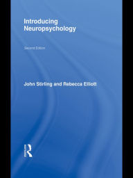 Title: Introducing Neuropsychology: 2nd Edition, Author: John Stirling