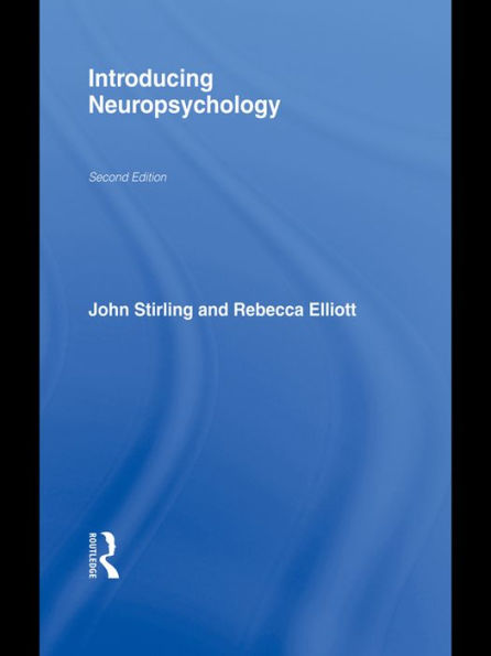 Introducing Neuropsychology: 2nd Edition