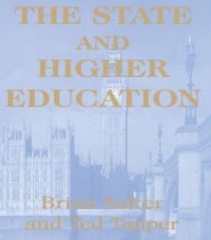 Title: The State and Higher Education: State & Higher Educ., Author: Dr Brian Salter