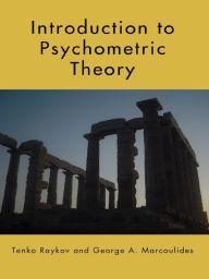 Title: Introduction to Psychometric Theory, Author: Tenko Raykov