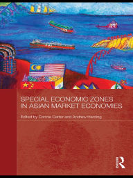 Title: Special Economic Zones in Asian Market Economies, Author: Connie Carter