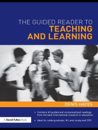 Title: The Guided Reader to Teaching and Learning, Author: Denis Hayes
