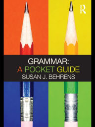 Title: Grammar: A Pocket Guide, Author: Susan J. Behrens