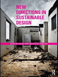 Title: New Directions in Sustainable Design, Author: Adrian Parr