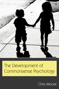 Title: The Development of Commonsense Psychology, Author: Chris Moore