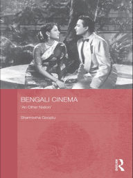 Title: Bengali Cinema: 'An Other Nation', Author: Sharmistha Gooptu