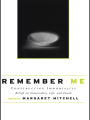 Remember Me: Constructing Immortality - Beliefs on Immortality, Life, and Death