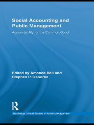 Title: Social Accounting and Public Management: Accountability for the Public Good, Author: Stephen P. Osborne