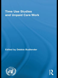 Title: Time Use Studies and Unpaid Care Work, Author: Debbie Budlender