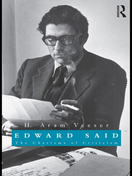 Edward Said: The Charisma of Criticism