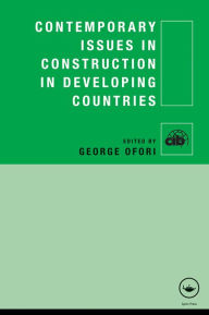 Title: Contemporary Issues in Construction in Developing Countries, Author: George Ofori