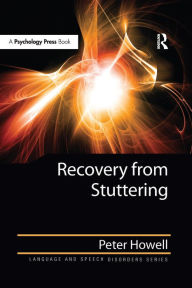 Title: Recovery from Stuttering, Author: Peter Howell