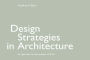 Design Strategies in Architecture: An Approach to the Analysis of Form