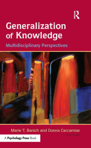 Title: Generalization of Knowledge: Multidisciplinary Perspectives, Author: Marie T. Banich