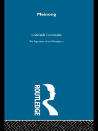Title: Meinong - Arg Philosophers, Author: Reinhardt Grossmann