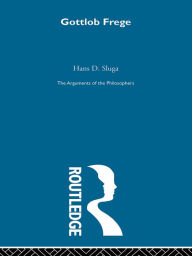 Title: Frege-Arg Philosophers, Author: Hans D. Sluga