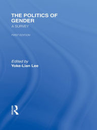 Title: The Politics of Gender: A Survey, Author: Yoke-Lian Lee