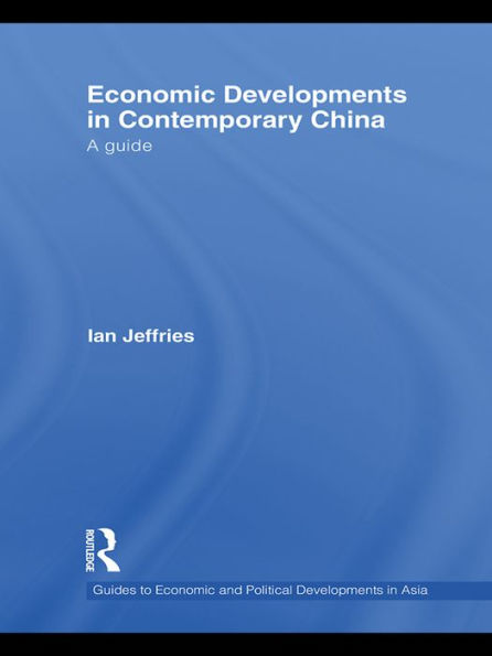 Economic Developments in Contemporary China: A Guide