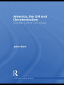 America, the UN and Decolonisation: Cold War Conflict in the Congo