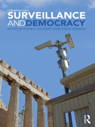 Title: Surveillance and Democracy, Author: Kevin D. Haggerty