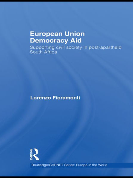 European Union Democracy Aid: Supporting civil society in post-apartheid South Africa