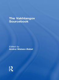 Title: The Vakhtangov Sourcebook, Author: Andrei Malaev-Babel