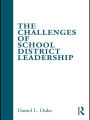 The Challenges of School District Leadership