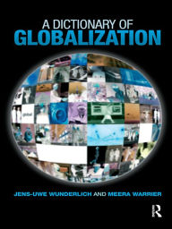 Title: A Dictionary of Globalization, Author: Jens-Uwe Wunderlich