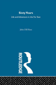 Title: 60 Years Life/Adventure (2v Set): Sixty Yrs Life Adv Far Et, Author: John Dill Ross
