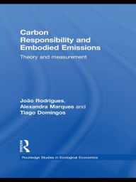 Title: Carbon Responsibility and Embodied Emissions: Theory and Measurement, Author: João F. D. Rodrigues