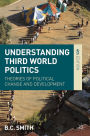 Understanding Third World Politics: Theories of Political Change and Development / Edition 4