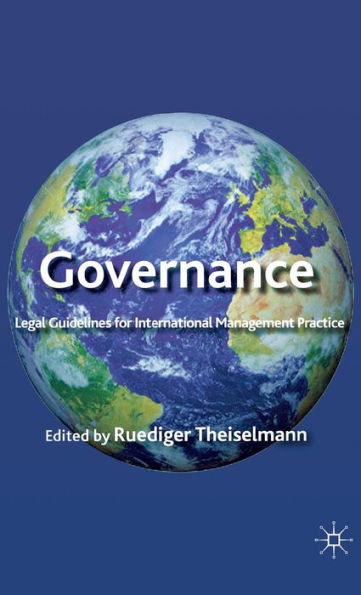 Governance: Legal Guidelines For International Management Practice