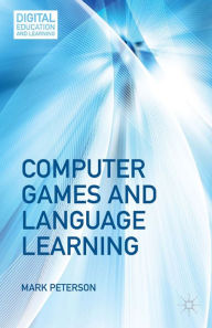 Title: Computer Games and Language Learning, Author: M. Peterson