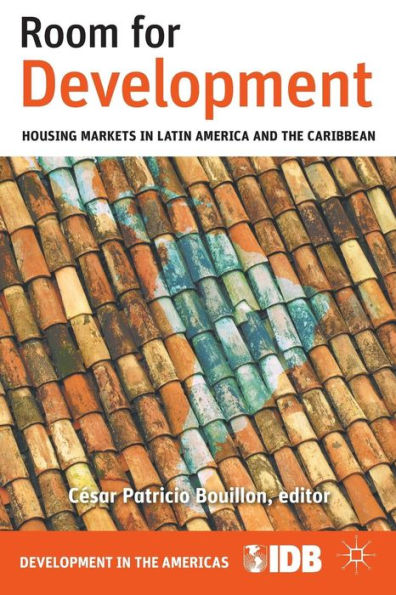 Room for Development: Housing Markets Latin America and the Caribbean