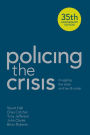 Policing the Crisis: Mugging, the State and Law and Order / Edition 2