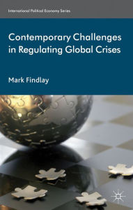 Title: Contemporary Challenges in Regulating Global Crises, Author: M. Findlay