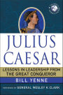 Julius Caesar: Lessons in Leadership from the Great Conqueror