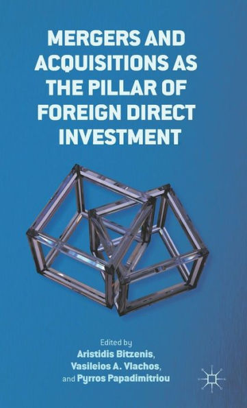 Mergers and Acquisitions as the Pillar of Foreign Direct Investment