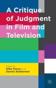 Title: A Critique of Judgment in Film and Television, Author: Ronald H Cohn