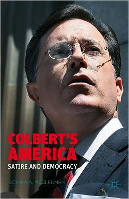 America According to Colbert: Satire as Public Pedagogy